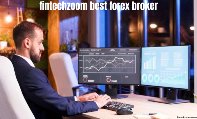 fintechzoom best forex broker