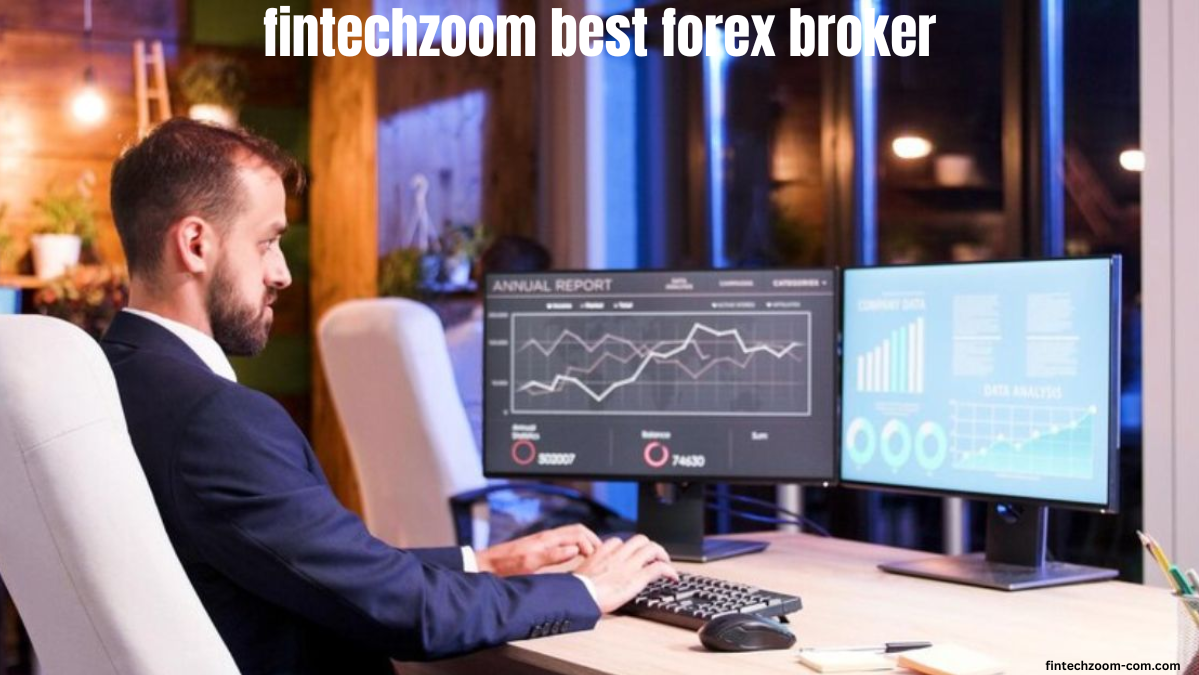 fintechzoom best forex broker