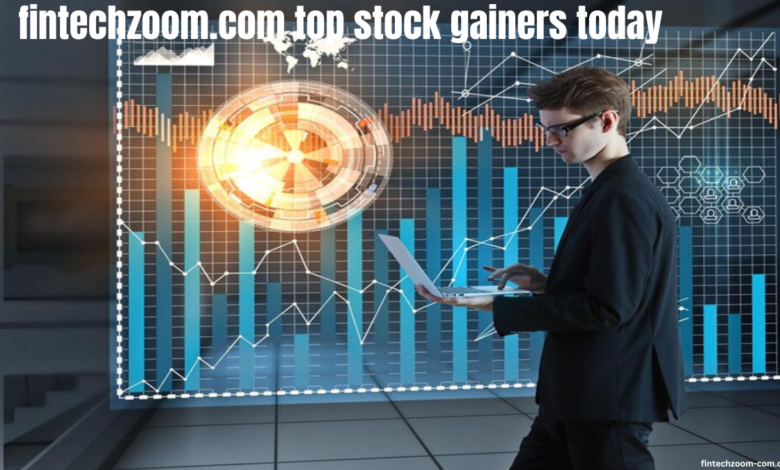 fintechzoom.com top stock gainers today