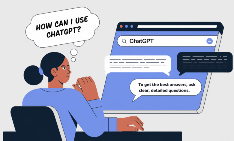 How to Use ChatGPT